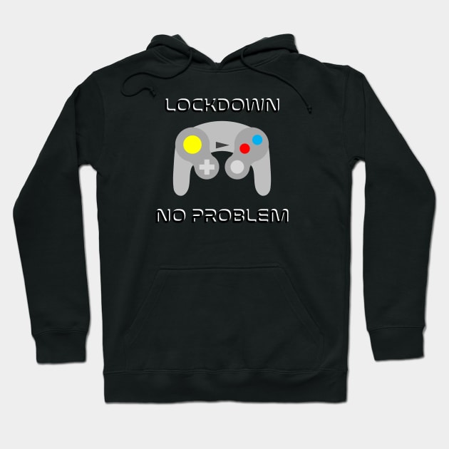 Lockdown No Problem Hoodie by inotyler